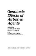 Cover of: Genotoxic effects of airborne agents