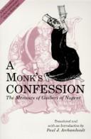 Cover of: A monk's confession: the memoirs of Guibert of Nogent