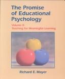 Cover of: The Promise of Educational Psychology, Volume II: Teaching for Meaningful Learning