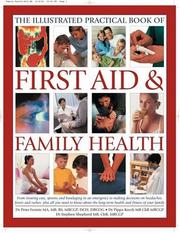 The Complete Practical Manual of First Aid and Family Health by Peter Fermie