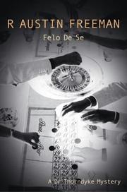 Cover of: Felo De Se: A Dr Thorndyke Mystery