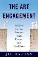 Cover of: The Art of Engagement by Jim Haudan