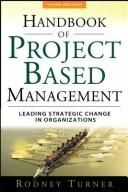 The handbook of project-based management : leading strategic change in organizations