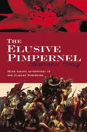 The Elusive Pimpernel (Scarlet Pimpernel) by Emmuska Orczy, Baroness Orczy