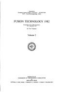 Fusion Technology 1982 : proceedings of the twelfth symposium, 13-17 September 1982