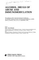 Alcohol, drugs of abuse and immunomodulation : proceedings of the 2nd International Conference on Alcohol, Drugs of Abuse and Immunomodulation (AIDS) held in Arizona, USA on 9-13 September 1992