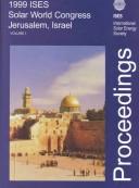 ISES 1999 Solar World Congress : Jerusalem, Israel, July 4-9, 1999 : conference proceedings