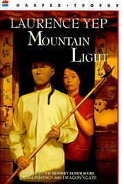 Cover of: Mountain Light: Golden Mountain Chronicles: 1855 (Golden Mountain Chronicles)