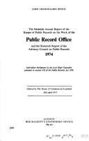 Annual report of the Keeper of Public Records on the work of the Public Record Office ; and, the report of the Advisory Council on Public Records [for the] Lord Chancellor's Office. 16th : 1974