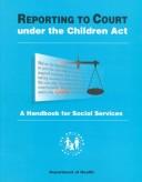 Reporting to court under the Children Act : a handbook for social services