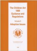 The Children Act 1989 : guidance and regulations. Vol.9, Adoption issues