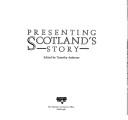 Presenting Scotland's story