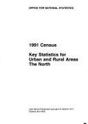 1991 census : key statistics for urban and rural areas, the North : laid before Parliament pursuant to Section 4(1) Census Act 1920