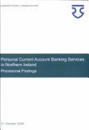 Personal current account banking services in Northern Ireland : market investigation : provisional findings report