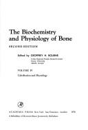 Cover of: The biochemistry and physiology of bone.: Edited by Geoffrey H. Bourne.