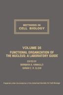 Functional organization of the nucleus : A laboratory guide