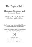 The Euphorbiales : chemistry, taxonomy and economic botany : proceedings of a joint symposium organized by the Linnean Society of London and Phytochemical Society of Europe in celebration of the Linne