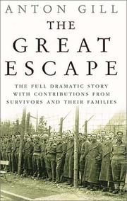 The great escape : the full dramatic story with contributions from survivors and their families