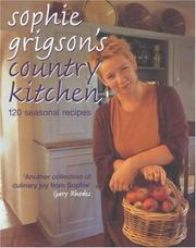 Sophie Grigson's country kitchen : 120 seasonal recipes