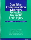 Cover of: Cognitive-Communication Disorders Following Traumatic Brain Injury: A Practical Guide