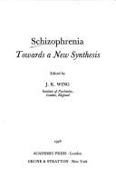 Schizophrenia : towards a new synthesis