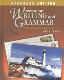 Cover of: Writing and Grammar Communication in Action (Silver Level Grade 8) by 