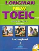Cover of: Longman Preparation Series for the New TOEIC Test: Introductory Course (without Answer Key), with Audio CD and Audioscript (4th Edition) (Longman Preparation Series)