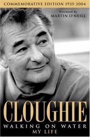 Cloughie : walking on water : my life