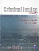 Cover of: Criminal Justice Today | Schmalleger
