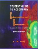 Cover of: Student Guide to Accompany Educational Research: Competencies for Analysis and Application