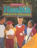 Cover of: Health: Skills for Wellness