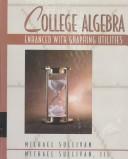 Cover of: College Algebra Enhanced With Graphing Utilities