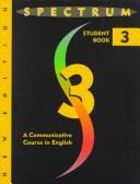 Cover of: Spectrum: A Communicative Course in English-Level Three (New Full Spectrum)