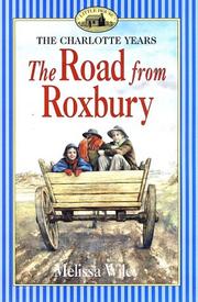 The Road from Roxbury by Melissa Wiley