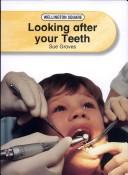 Looking after your teeth