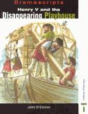 Henry V and the disappearing playhouse