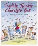 Twinkle, twinkle chocolate bar : rhymes for the very young