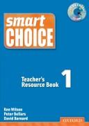 Cover of: Smart Choice 1: Teacher's Resource Bool with CD- ROM Pack
