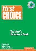 Cover of: First Choice: Teacher's Resource Book with CD-ROM Pack