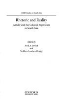 Rhetoric and reality : gender and the colonial experience in South Asia