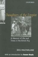 Daughters of the empire : a memoir of life and times in the British Raj