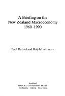 A briefing on the New Zealand macroeconomy 1960-1990