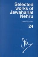 Cover of: Selected Works of Jawaharlal Nehru, Second Series: Volume 24 (Selected Works of Jawaharlal Nehru)