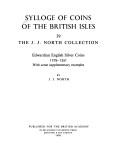 Sylloge of coins of the British Isles. 39, The J. J. North Collection : Edwardian English silver coins 1279-1351 with some supplementary examples