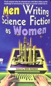 Cover of: Men writing science fiction as women by edited by Mike Resnick.