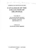 Catalogue of the collection of drawings in the Ashmolean Museum. Vol. 4, The earlier British drawings : British artists and foreigners working in Britain born before c.1775
