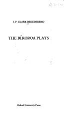 The Bikoroa plays