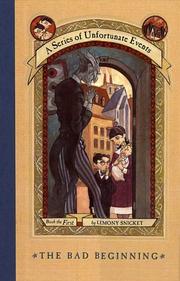 Cover of: The Bad Beginning (A Series of Unfortunate Events, #1) by Lemony Snicket