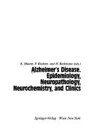 Cover of: Alzheimer's Disease. Epidemiology, Neuropathology, Neurochemistry, and Clinics (Key Topics in Brain Research Series)