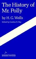 Cover of: The History Of Mr. Polly by H.G. Wells, Gordon Ray